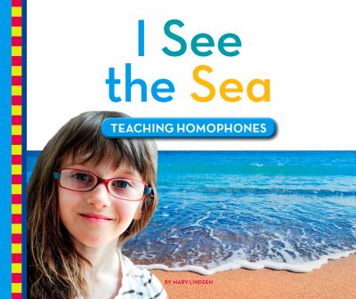 I see the sea : teaching homophones  cover image cdn