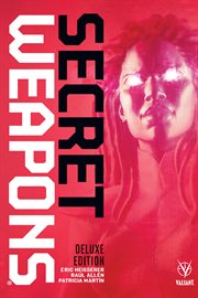 Secret weapons deluxe edition. Issue 1-4 cover image cdn