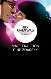 Sex criminals. Volume 6 cover image cdn