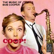 Coop! the music of bob cooper cover image cdn