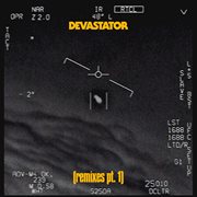 Devastator (remixes, pt. 1) cover image cdn
