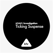 Investigation - ticking suspense cover image cdn