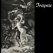 Trapeze (deluxe edition) cover image cdn