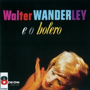 Walter wanderley e o bolero cover image cdn