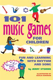 101 music games for children. Fun and Learning with Rhythm and Song cover image cdn