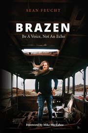 Brazen : be a voice, not an echo cover image cdn