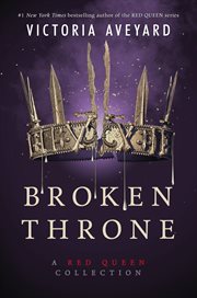 Broken throne : a Red Queen collection cover image cdn