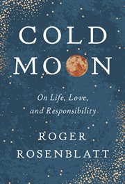 Cold moon. On Life, Love, and Responsibility cover image cdn