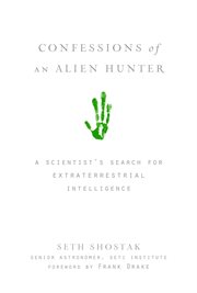 Confessions of an alien hunter. A Scientist's Search for Extraterrestrial Intelligence cover image cdn