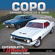 COPO Camaro, Chevelle & Nova : Chevrolet's ultimate muscle cars : includes Corvair & Vega cover image cdn