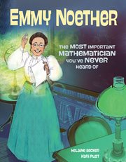 Emmy Noether : the most important mathematician you've never heard of cover image cdn
