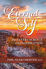 Eternal self. The Tantra Science of Consciousness cover image cdn