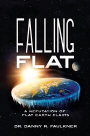 Falling flat : a refutation of flat earth claims cover image cdn