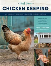 First time chicken keeping. An Absolute Beginner's Guide to Keeping Chickens - A Step-by-Step Manual to Getting Started with Chi cover image cdn