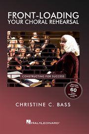 Front-loading your choral rehearsal. Constructing for Success cover image cdn
