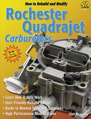 How to rebuild and modify Rochester Quadrajet carburetors cover image cdn
