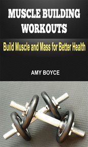 Muscle building workouts: build muscle and mass for better health cover image cdn