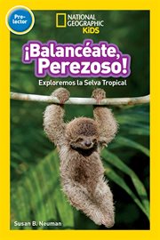 National geographic readers: balanceate, perezoso! (swing, sloth!) cover image cdn