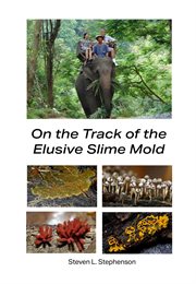On the track of the elusive slime mold cover image cdn