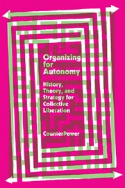Organizing for autonomy : history, theory, and strategy for collective liberation cover image cdn