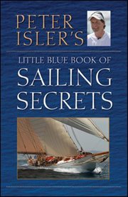 Peter Isler's Little blue book of sailing secrets cover image cdn