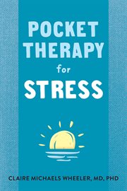 Pocket therapy for stress. Quick Mind-Body Skills to Find Peace cover image cdn