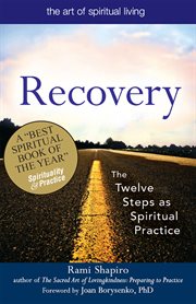 Recovery-the sacred art. The Twelve Steps as Spiritual Practice cover image cdn