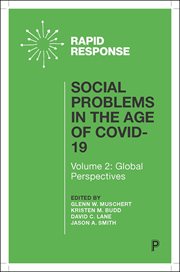 Social problems in the age of COVID-19. Volume 2, Global perspectives cover image cdn