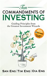 Ten commandments of investing. Guiding Principles from the Greatest Investment Wizards cover image cdn