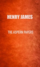 The Aspern papers ; : and the turn of the screw cover image cdn