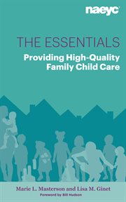 The essentials. Providing High-Quality Family Child Care cover image cdn