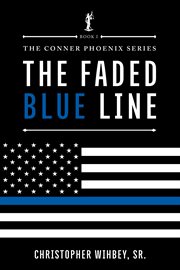 The faded blue line. The Conner Phoenix series, Book I of II cover image cdn