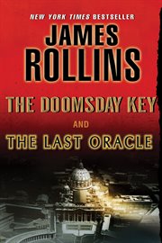 The last oracle and the doomsday key : a Sigma Force Bundle cover image cdn
