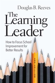 The learning leader. How to Focus School Improvement for Better Results cover image cdn
