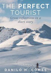 The perfect tourist. Great reflections in a short story cover image cdn
