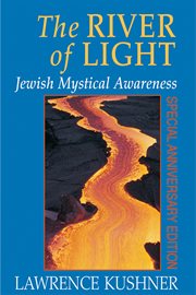 The river of light : spirituality, Judaism, and the evolution of consciousness cover image cdn