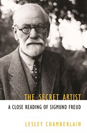 The secret artist : a close reading of Sigmund Freud cover image cdn