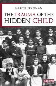 The trauma of the hidden child : children under the occupation cover image cdn