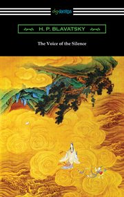 The voice of the silence : being extracts from the Book of the golden precepts cover image cdn