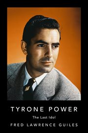 Tyrone Power : the last idol cover image cdn