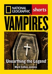 Vampires : unearthing the legend cover image cdn