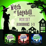 A witch of edgehill mystery box set. Books #1-3 cover image cdn