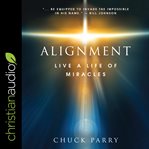 Alignment : live a life of miracles cover image cdn