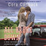 All broke down : a Rusk University novel cover image cdn