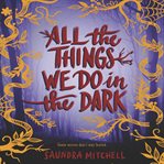 All the things we do in the dark cover image cdn