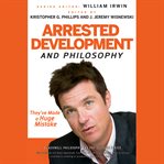 Arrested development and philosophy : they've made a huge mistake cover image cdn