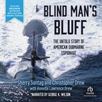 Blind man's bluff. The Untold Story Of American Submarine Espionage cover image cdn
