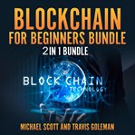 Blockchain for beginners bundle: 2 in 1 bundle, cryptocurrency, cryptocurrency trading cover image cdn