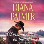 Christmas on the range : Cattleman's choice ; Winter roses cover image cdn