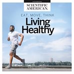 Eat, move, think : living healthy cover image cdn